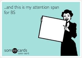 BS attention span