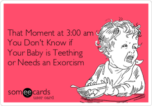 -that-moment-at-300-am-you-dont-know-if-your-baby-is-teething-or-needs-an-exorcism-4c219