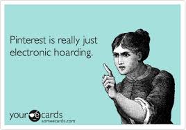 pinterest electronic hoarding